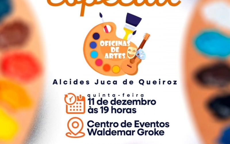 A Secretaria Municipal de Cultura convida você para o encerramento das Oficinas de Artes Alcides Juca de Queiroz