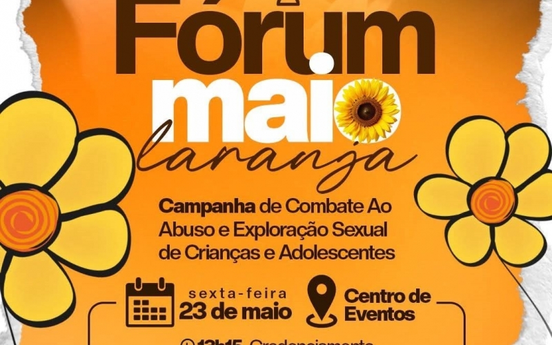 Participe do Fórum Maio Laranja, que acontecerá nesta sexta-feira, dia 23 de maio
