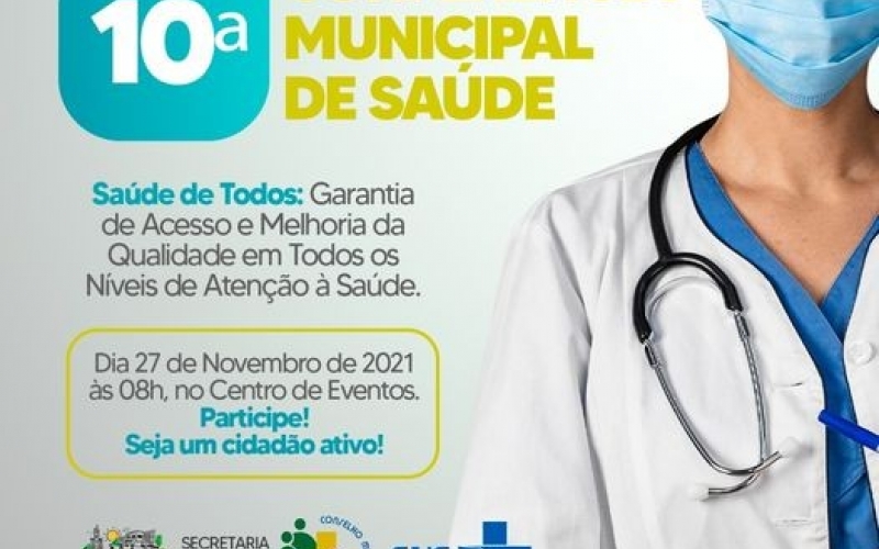 No dia 27 de novembro acontece nossa 10° Conferência Da Saúde.