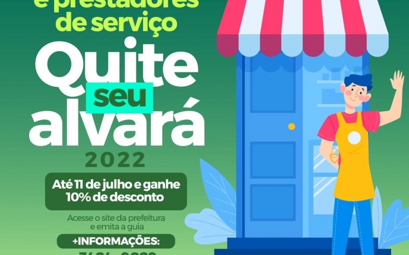Atenção comerciantes e prestadores de serviço, seu alvará vence no dia 11 de julho, próxima segunda-feira