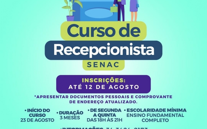 Estão abertas as inscrições para o curso de Recepcionista disponibilizado pelo SENAC em parceria com a Prefeitura