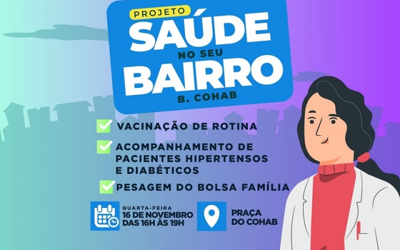 Atenção moradores da COHAB I E II, nesta quarta-feira, dia 16 de novembro, nossa equipe da saúde estará na Praça