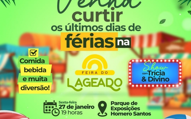 Nesta sexta-feira, dia 27 de janeiro, tem muita diversão na Feira do Lageado de Fim de Férias
