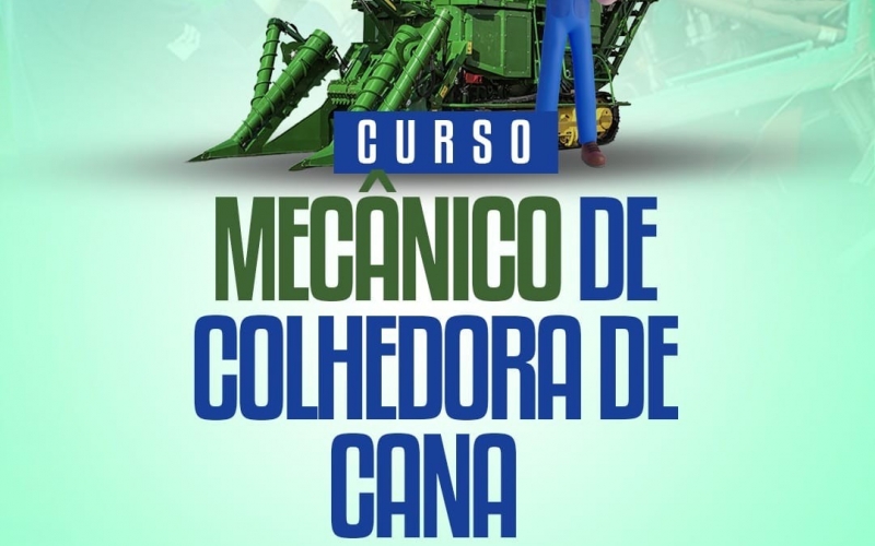 O SENAR Itapagipe está disponibilizando gratuitamente o curso de mecânico de colhedora de cana