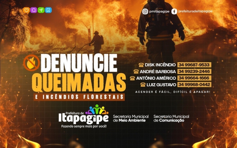 Você sabia que a Prefeitura de Itapagipe conta com o DISK INCÊNDIO